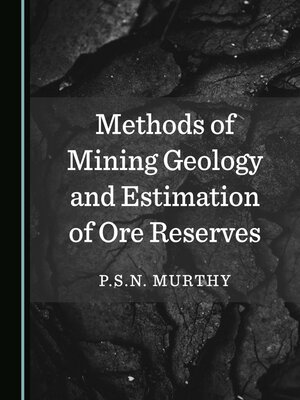 cover image of Methods of Mining Geology and Estimation of Ore Reserves
